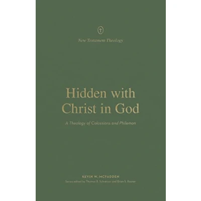 Afbeelding van New Testament Theology Hidden with Christ in God