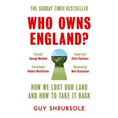 Afbeelding van Who Owns England How We Lost Our Land and to Take It Back