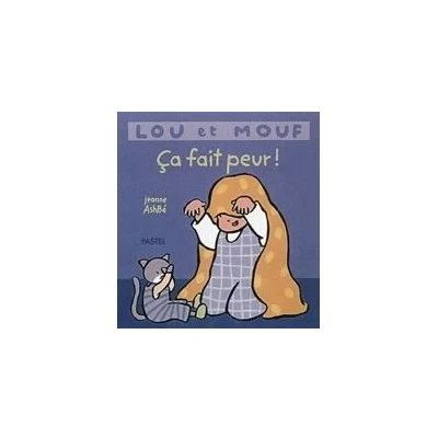 Image de Lou et mouf ca fait peur