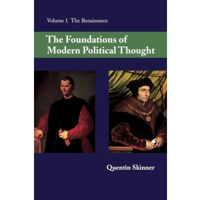 Afbeelding van The Foundations of Modern Political Thought: Volume 1, Renaissance