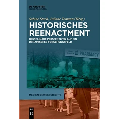 Afbeelding van Medien Der Geschichte Historisches Reenactment