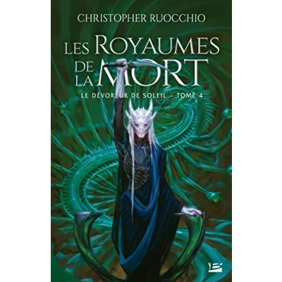 Afbeelding van LES ROYAUMES DE LA MORT (LE DEVOREUR SOLEIL,4)