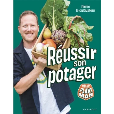 Image de Pierre le cultivateur Réussir son potager