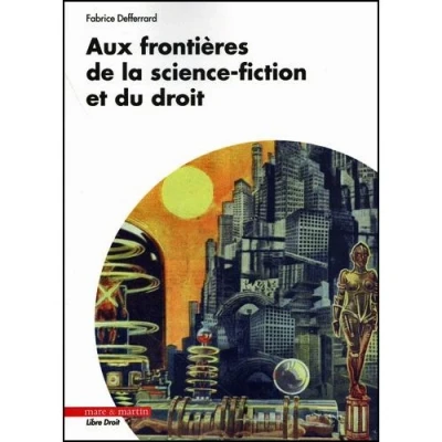 Image de Aux frontières de la science fiction et du droit