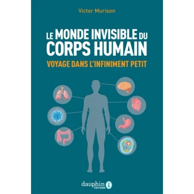 Image de Le monde invisible du corps humain