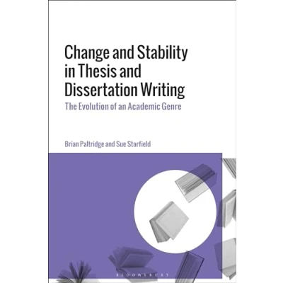 Afbeelding van Change and Stability in Thesis Dissertation Writing