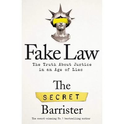 Afbeelding van Fake Law The Truth About Justice in an Age of Lies