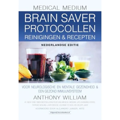 Afbeelding van Medical Medium Brain Saver Protocollen reinigingen &amp; recepten