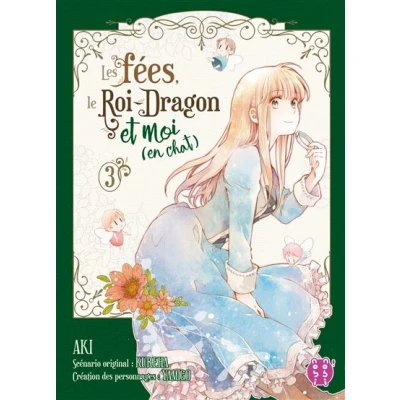 Image de Les fées, le Roi Dragon et moi (en chat) T03