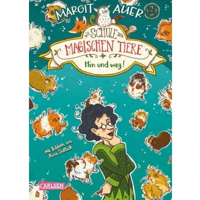 Afbeelding van Die Schule der magischen Tiere 10: Hin und weg!
