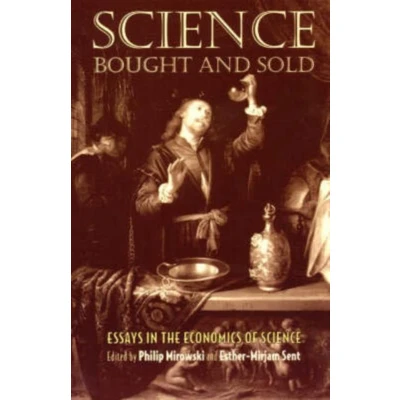 Afbeelding van Science Bought &amp; Sold Essays in the Economics of