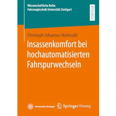 Afbeelding van Wissenschaftliche Reihe Fahrzeugtechnik Universität Stuttgart Insassenkomfort bei hochautomatisierten Fahrspurwechseln