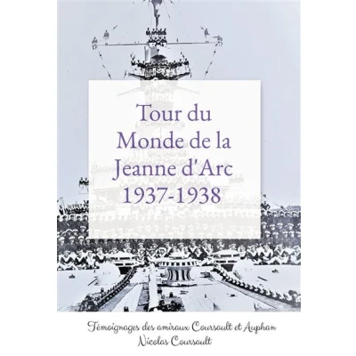 Image de Tour du Monde de la Jeanne d&#039;Arc, 1937 1938