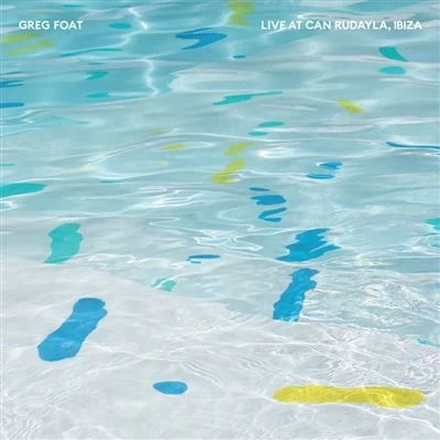 Afbeelding van Greg Foat Live At Can Rudayla, Ibiza (LP)