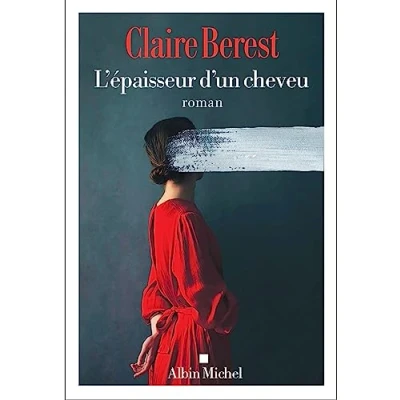 Afbeelding van Berest, C: L&#039;Epaisseur d&#039;un cheveu