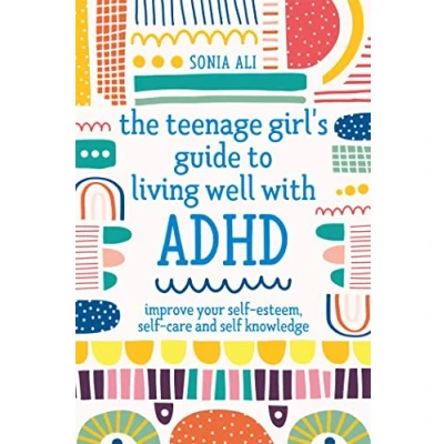 Afbeelding van The Teenage Girl&#039;s Guide to Living Well with ADHD