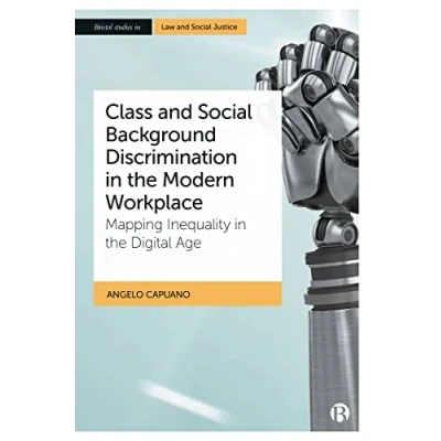 Afbeelding van Bristol Studies in Law and Social Justice Class Background Discrimination the Modern Workplace