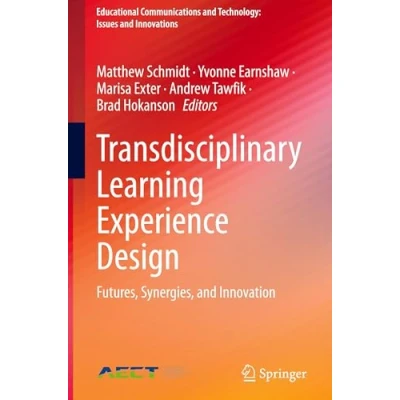 Afbeelding van Educational Communications and Technology: Issues Innovations Transdisciplinary Learning Experience Design
