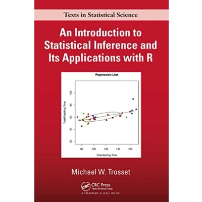 Afbeelding van Chapman &amp; Hall/CRC Texts in Statistical Science An Introduction to Inference and Its Applications with R