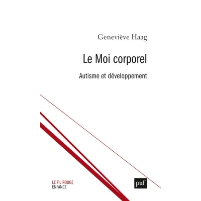 Image de Le Moi corporel. Autisme et développement
