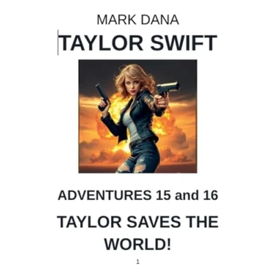 Afbeelding van Taylor Swift Adventures 15 and 16: Saves the World!